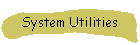 System Utilities